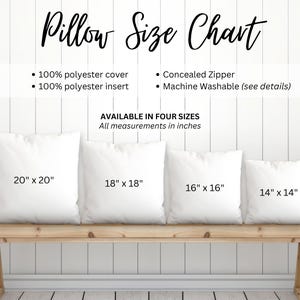 May include: Pillow size chart with four white pillows of varying sizes: 20" x 20", 18" x 18", 16" x 16", and 14" x 14". The chart includes details about the 100% polyester cover and insert, concealed zipper, and machine washability.