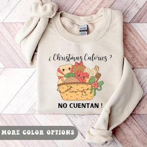 Tis The Season Shirt, Mexican Christmas Tee, Concha sweatshirt, Mexican Foods Shirt, Christmas Calories no cuentan shirt, Hispanic shirt.