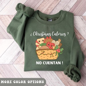 Tis The Season Shirt, Mexican Christmas Tee, Concha sweatshirt, Mexican Foods Shirt, Christmas Calories no cuentan shirt, Hispanic shirt.