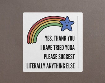 Yes Thank you I Have Tried Yoga Funny Chronic Illness Vinyl Sticker, Ehlers Danlos Decal, Disability Spoonie Gift, Chronic Pain Sticker