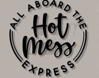 Hot Mess Express Decal