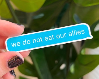 Fourth Wing Sticker: "We do not eat our allies" Water-Resistant Glossy Decal
