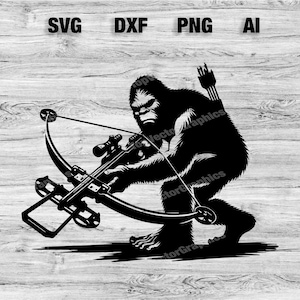 May include: Black silhouette of a Bigfoot figure holding a crossbow, with arrows on its back. The image includes the text "SVG, DXF, PNG, AI" at the top. The background is a light wood grain pattern.
