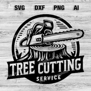 Professional Tree Cutting Service Logo Design- Chainsaw - SVG, PNG, Dxf, AI Files Included | Business Outdoor Branding | Instant Download