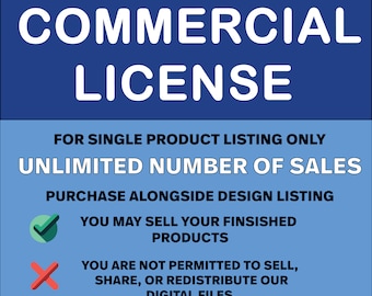 Commercial License for ONE LISTING. You must purchase the design separately. This is ONLY a license