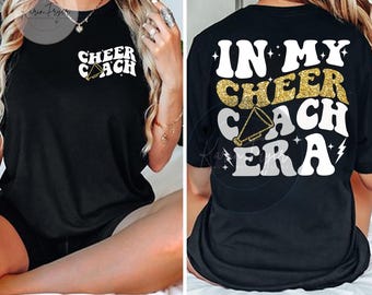 In My Cheer Coach Era PNG Glitter Cheer Competition Png, Cheerleader Shirt Design, High School Png,Competition Cheer Png, Cheerleading Png