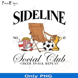 3+Sideline Social Club Soccer Mom Game Day Mothers Day Png, Sideline Social Club Png, Cute Soccer Mama Png, Mothers Day, Gift For Soccer Mom