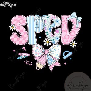 Coquette Bow Sped Png, SPED enseignant Png, Éducation spécialisée Png, Sped Teacher Png, Teach Love Inspire Png, Sped Png, Enseignant Autism Png