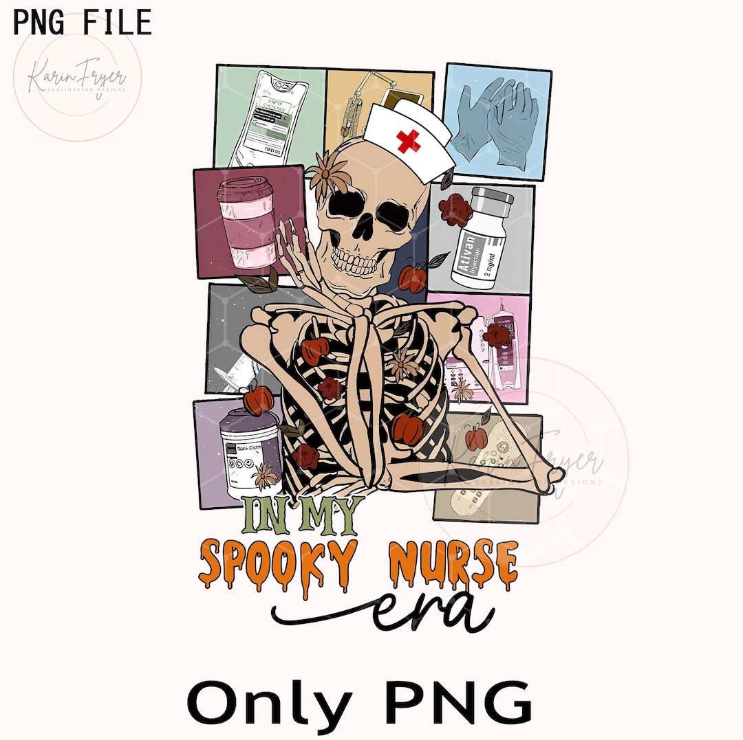 In My Spooky Nurse Era Png, Halloween Nurse Png, Halloween Png ...