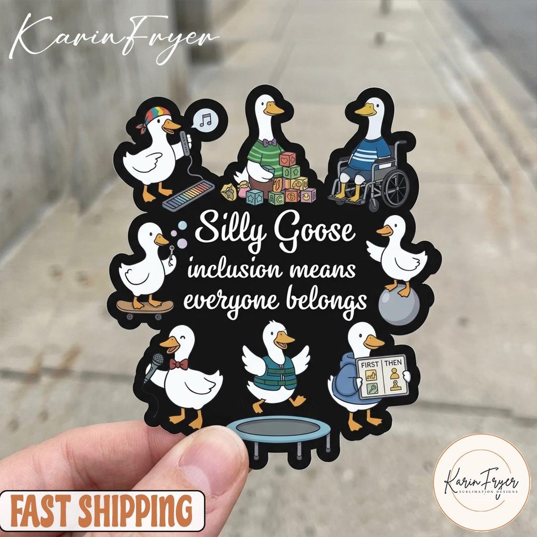 Silly Goose Inclusion Sticker | Everyone Belongs Special Ed Waterproof ...