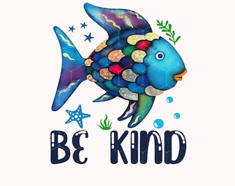 Be Kind Rainbow Fish Png, Teacher Life Back To School Teaching Png, Teacher Gift, Teacher Life, Back To School Png, First Day of School Png