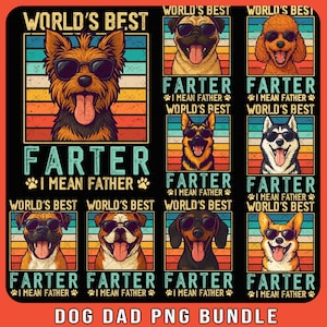 9 World&#39;s Best Farter I Mean Father PNG Bundle, Funny Father&#39;s Day Dad Shirt Design, Vintage Dad Humor PNG, Retro Father&#39;s Day Gift, Dog Dad
