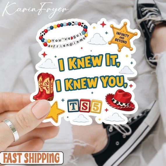 I Knew It I Knew You Sticker, Disney Toy Story Friendship Bracelet Vinyl Decal, TS5 Music Cowboy Boot Waterproof Sticker