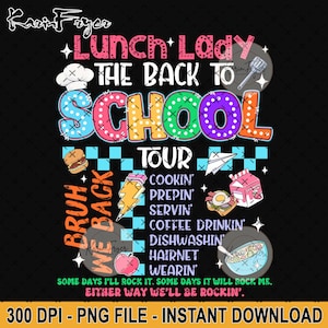 Lunch Lady Back To School Tour PNG, Lunch Lady Png, Cafeteria Crew, School Cafeteria Worker Sublimation Designs, Squad, Best Lunch Lady Ever