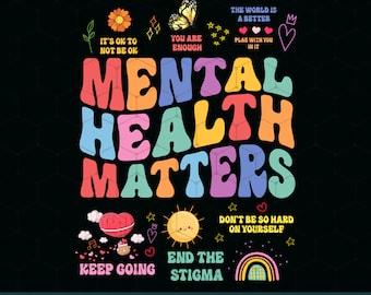 Mental Health Matters Png, Mental Health Awareness Png, Therapist Psychologist Png, Mental Health Png, Motivational Png, You Matter Png