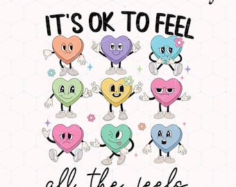Mental Health Valentines Png, It&#39;s Ok To Feel All The Feels Png, School Psychologist Valentines Png, Your Feelings Matter, School Counselor