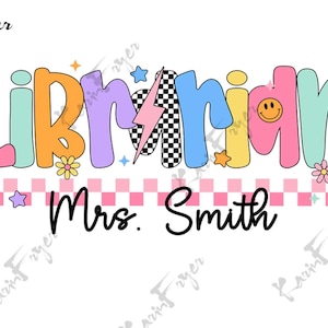 Librarian Custom Name Back To School Preppy Style Png, School Librarian Png, Personalized Librarian Png, New Librarian Png, Librarian Gift