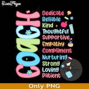 Coach Dedicate Reliable Kind Png,Neon Back to School Png, School PE Coach Png,Neon PE Coach Shirt Design, Coach Png, School PE Coach Png