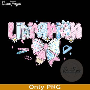 Coquette Bow Librarian PNG, Teacher Pencil Coquette Png, Librarian Png, Librarian Sublimation, Back to School Png, First Day of School Png