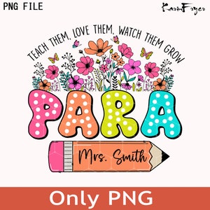 Flores silvestres para colorear (Png), Enséñales a amarlos y míralos crecer (Png), Lápiz de maestro (Png), Camiseta de asistente de maestro (Png), Nombre de maestro personalizado (Png)