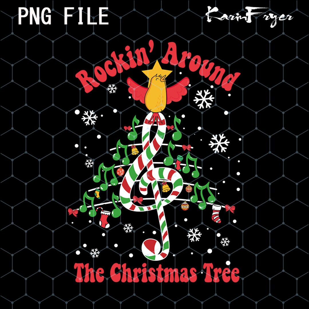 Rockin Around the Christmas Tree Png, Music Teacher Christmas Png, Christmas Music Png 