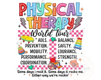 Physical Therapy Tour PNG, Physical Therapist , Physical Therapy, Pediatric PT PNG, Pt School Grad Gift Digital Download Sublimation Design