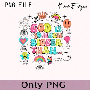 God is Bigger Design Png, Retro Christian Sublimation, Bible Affirmations PNG, Dear Person Behind Me Png, Jesus Doodle Png,Jesus Sublimation