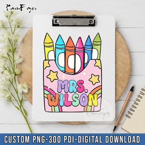 Custom Teacher with Name For Clipboard, End of Year Png,Back to School Png, Personalized Teacher Png, Teacher Appreciation, Gift for Teacher
