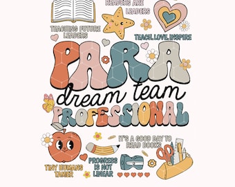 Para Dream Team Png, Para Png, Paraprofessional Png, Last Day Of School Png, Teacher Team Png Teach Love Inspire Png, Sublimation Design