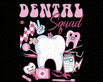 Dental Squad png, Dental Life Png Sublimation Design,Tooth Png, Dental Assistant Png, Dentist png, Dental Hygiene Png, Nurse Png