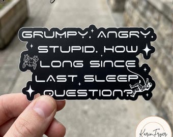 Project Hail Mary Grumpy Angry Sticker | Sci-Fi Book Decal | Grumpy Angry Stupid Waterproof Sticker