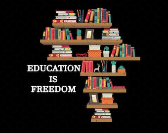 Education is Freedom, Black History Month, png, ontwerp docent bibliothecaris (digitale download)