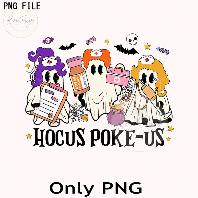 Puede incluir: Un gr&aacute;fico con tem&aacute;tica de Halloween con tres personajes fantasmas vestidos de enfermeras. Los fantasmas sostienen suministros m&eacute;dicos como una carpeta, un frasco de medicina y una bolsa m&eacute;dica. El texto "Hocus Poke-Us" se muestra debajo, con el texto "Only PNG".
