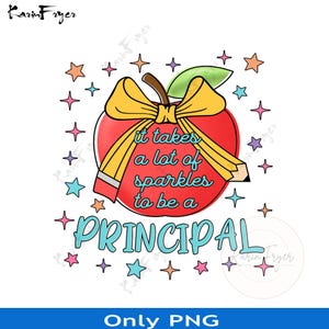 It Takes A Lot Of  Sparkles To Be A Principal Png, Principal Appreciation Png, Principal Gift, School Principal End of Year Gift, Principal