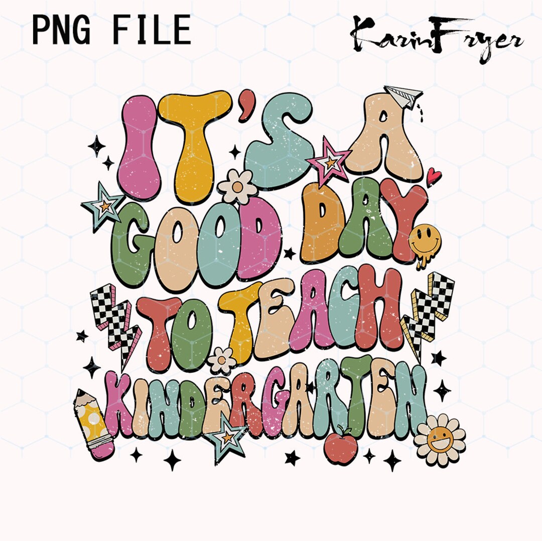 kindergarten-teacher-png-it-s-a-good-day-to-teach-etsy