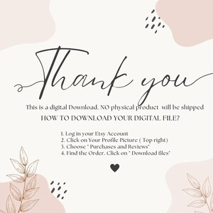 May include: A pink and white graphic with the text "Thank you" and instructions on how to download a digital file from Etsy. The instructions include logging into your Etsy account, clicking on your profile picture, choosing "Purchases and Reviews", finding the order, and clicking on "Download files".