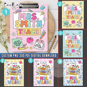 Custom Teacher with Name For Clipboard, End of Year Png,Back to School Png, Personalized Teacher Png, Teacher Appreciation, Gift for Teacher