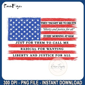 Liberty and Justice for All Stars Stripes and Equal Rights PNG, Anti-Trump 4th Of July Shirt Design, Liberal Feminist American Png Patriotic