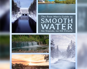 The Poor Man's Guide to Smooth Water - No Tripod or ND Filters Required!