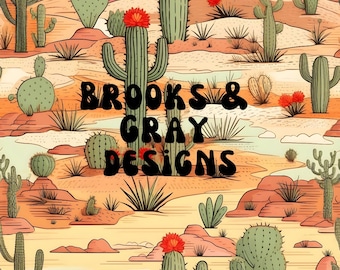 May include: A colorful illustration of a desert landscape with cacti and the text "Brooks & Gray Designs".