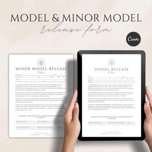 May include: A model and minor model release form. The form is on a white paper and a tablet screen. The tablet is held by a person. The text on the form includes fields for name, date, and signature. The Canva logo is visible.