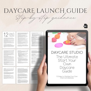 May include: A digital guide titled "DAYCARE LAUNCH GUIDE" with "Step-by-step guidance" text. The guide is displayed on a tablet, with a PDF icon. The tablet screen shows a daycare guide with the title "DAYCARE STUDIO" and the text "The Ultimate Start Your Own Daycare Guide".