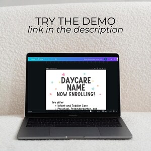 May include: A laptop displays a daycare advertisement. The ad features the text "DAYCARE NAME NOW ENROLLING!" with colorful star accents. The ad also lists services offered: Infant and Toddler Care, Preschool, and Prekindergarten. The text "TRY THE DEMO link in the description" is above the laptop.