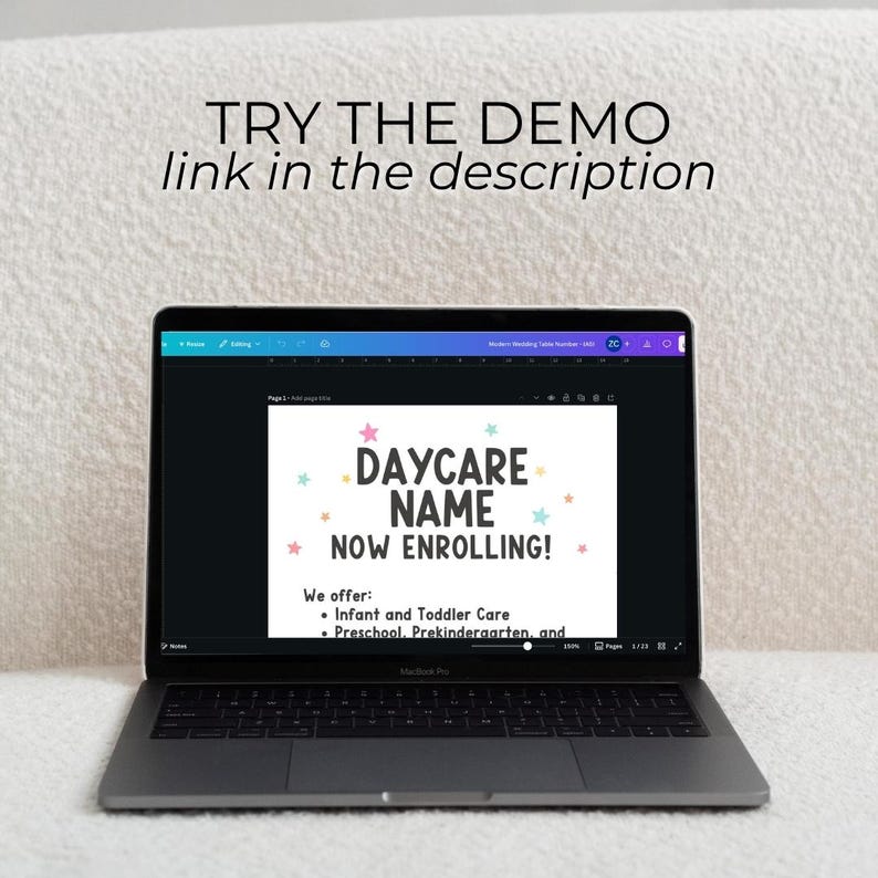 May include: A laptop displays a daycare advertisement. The ad features the text "DAYCARE NAME NOW ENROLLING!" with colorful star accents. The ad also lists services offered: Infant and Toddler Care, Preschool, and Prekindergarten. The text "TRY THE DEMO link in the description" is above the laptop.