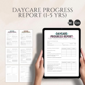 May include: A digital daycare progress report for toddlers, ages 1-3 years, displayed on a tablet. The report includes sections for physical and cognitive development, with fields for assessment. The image also shows printed report examples.