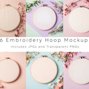 Peut inclure: Six cerceaux à broder avec un tissu blanc et des cadres en bois, disposés sur un fond pastel avec des fleurs roses et blanches. Le texte "6 Embroidery Hoop Mockups" et "Includes JPGs and Transparent PNGs" est affiché sous les cerceaux.