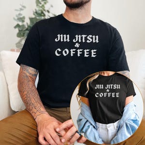 Jiu Jitsu and Coffee Shirt, Cute Jiu Jitsu Shirt, Bjj Humor Tee, Funny Bjj Shirt, Bjj Gift Idea, Jiu Jitsu Shirt, Jiu Jitsu Gift, Bjj Shirt