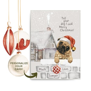 Linda tarjeta navideña con perro carlino Dile a tu perro que le dije Feliz Navidad Divertida tarjeta navideña imprimible para mascotas Amigo peludo Amante de los perros Cachorros Regalo de Dog