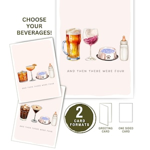 May include: Greeting cards featuring watercolor illustrations of various beverages including beer, wine, cocktails, a pet water bowl with a paw print, and a baby bottle. The text reads CHOOSE YOUR BEVERAGES and AND THEN THERE WERE FOUR.