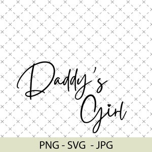 Daddy&#39;s Girl Png, Daddy&#39;s Girl Svg, Daddy Design, Daddy Png, Girl Png, Descarga digital, Diseño de sublimación, Día del padre, Mejor papá Png,